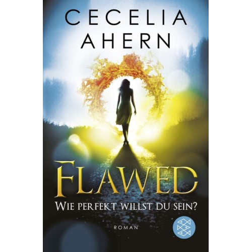 Cecelia Ahern - Flawed – Wie perfekt willst du sein?