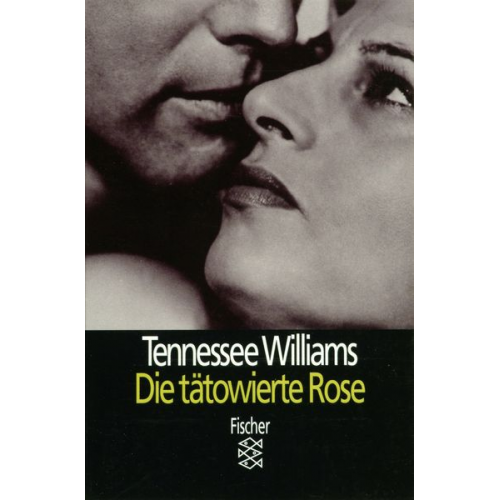 Tennessee Williams - Die tätowierte Rose