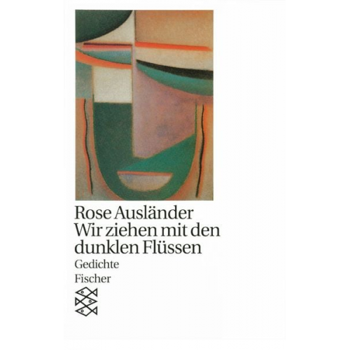 Rose Ausländer - Wir ziehen mit den dunklen Flüssen