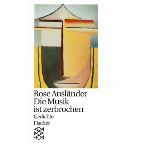 Rose Ausländer - Die Musik ist zerbrochen