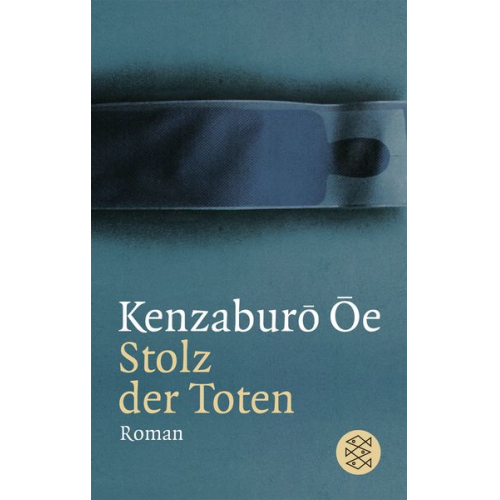 Kenzaburô Ôe - Stolz der Toten