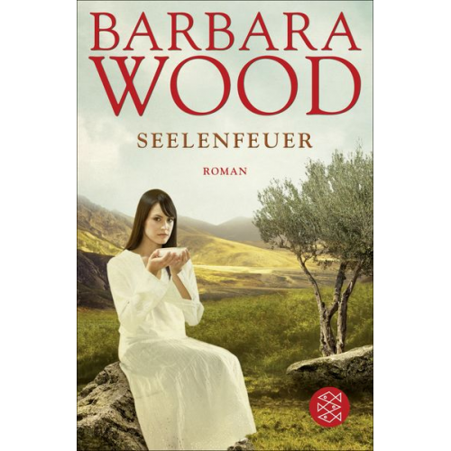 Barbara Wood - Seelenfeuer