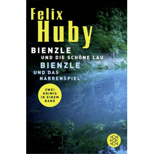 Felix Huby - Bienzle und die schöne Lau / Bienzle und das Narrenspiel