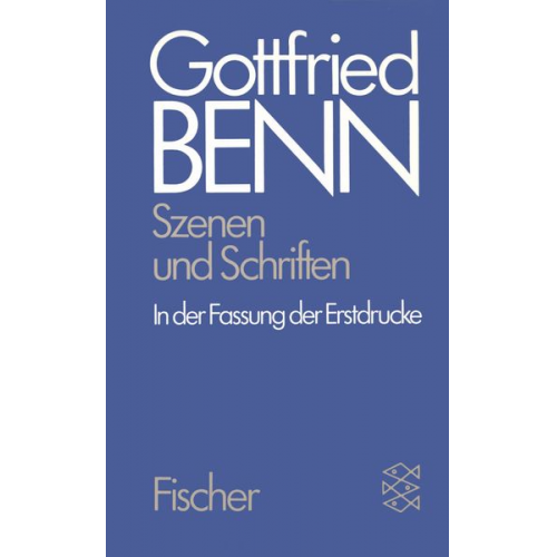 Gottfried Benn - Szenen und Schriften