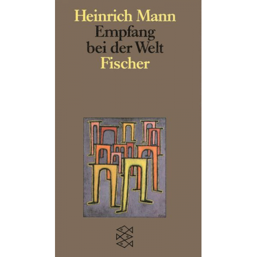 Heinrich Mann - Empfang bei der Welt