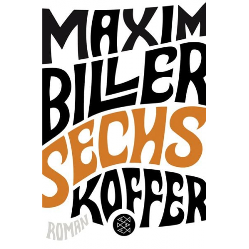 Maxim Biller - Sechs Koffer