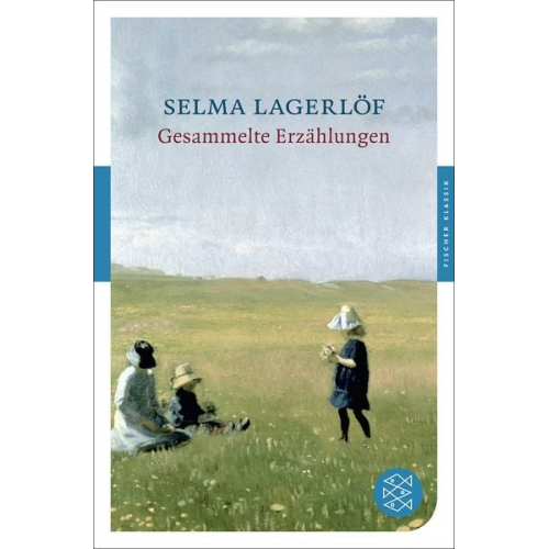 Selma Lagerlöf - Gesammelte Erzählungen