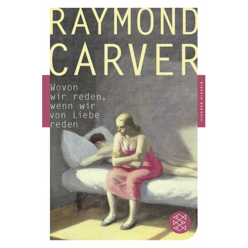 Raymond Carver - Wovon wir reden, wenn wir von Liebe reden