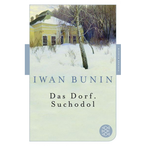 Iwan Bunin - Das Dorf. Suchodol