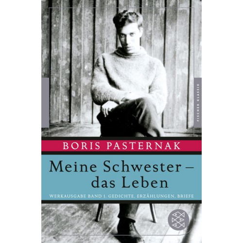 Boris Pasternak - Meine Schwester - das Leben