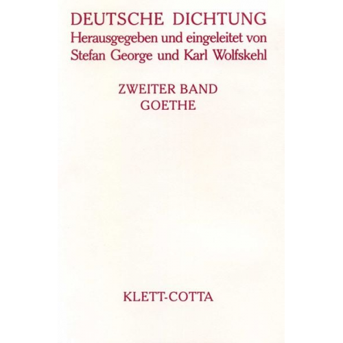 Johann Wolfgang von Goethe - Deutsche Dichtung Band 2 (Deutsche Dichtung, Bd. 2)