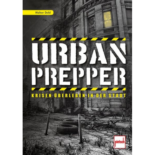 Walter Dold - Urban Prepper