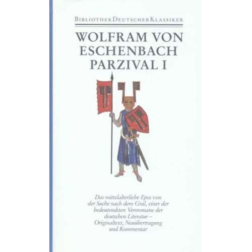 Wolfram Eschenbach - Bibliothek des Mittelalters: Parzival