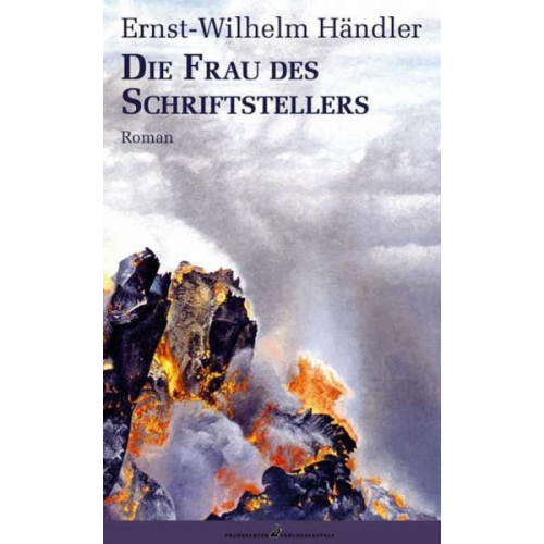 Ernst-Wilhelm Händler - Die Frau des Schriftstellers