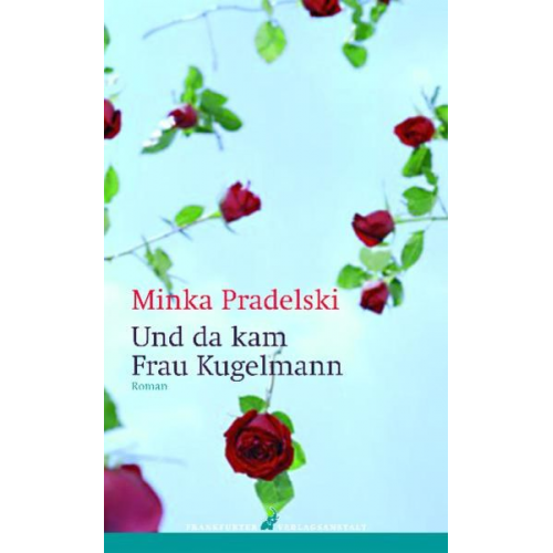 Minka Pradelski - Und da kam Frau Kugelmann