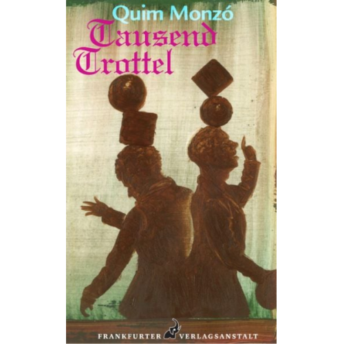 Quim Monzó - Tausend Trottel