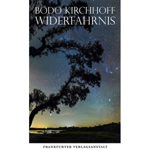 Bodo Kirchhoff - Widerfahrnis