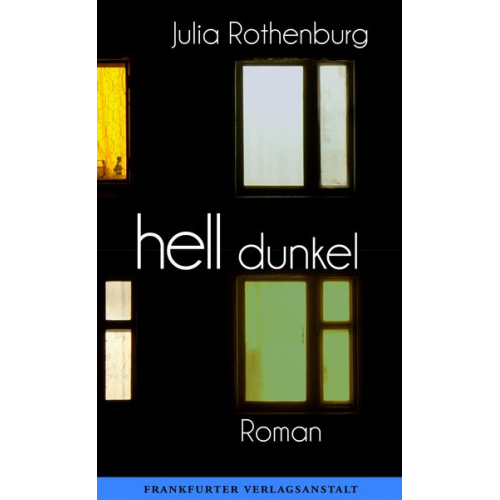 Julia Rothenburg - Hell/dunkel