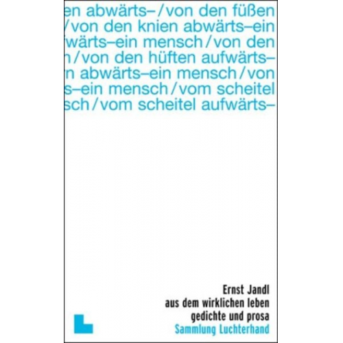 Ernst Jandl - Aus dem wirklichen Leben