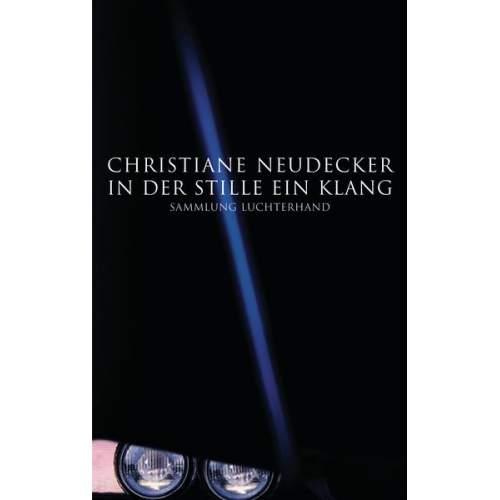 Christiane Neudecker - In der Stille ein Klang