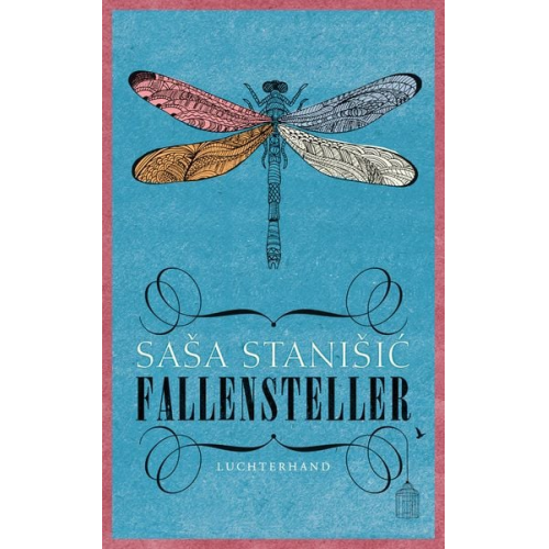 Saša Stanišić - Fallensteller