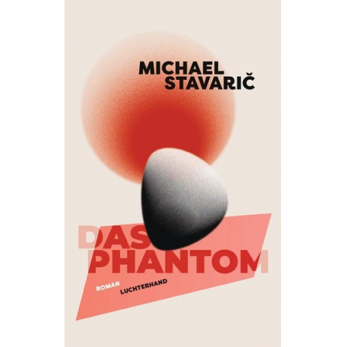 Michael Stavarič - Das Phantom