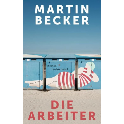 Martin Becker - Die Arbeiter