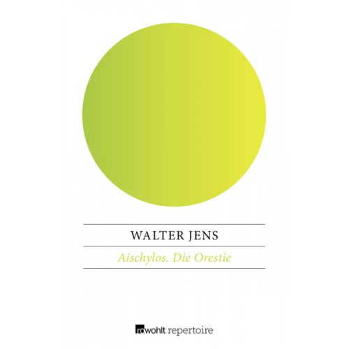Walter Jens - Aischylos / Die Orestie