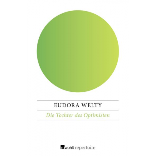 Eudora Welty - Die Tochter des Optimisten
