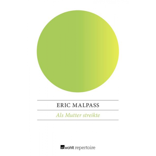 Eric Malpass - Als Mutter streikte