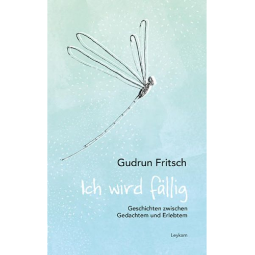 Gudrun Fritsch - Ich wird fällig