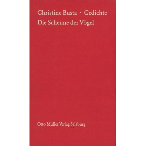 Christine Busta - Die Scheune der Vögel