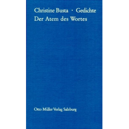 Christine Busta - Der Atem des Wortes