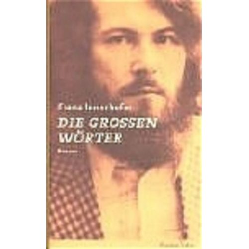 Franz Innerhofer - Schöne Tage, Schattseite, Die Grossen Wörter / Die grossen Wörter