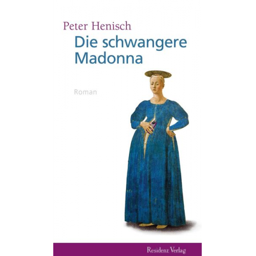 Peter Henisch - Die schwangere Madonna