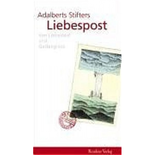 Adalbert Stifter - Liebespost