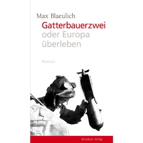 Max Blaeulich - Gatterbauerzwei oder Europa überleben