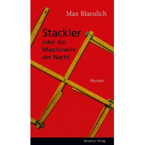 Max Blaeulich - Stackler oder die Maschinerie der Nacht