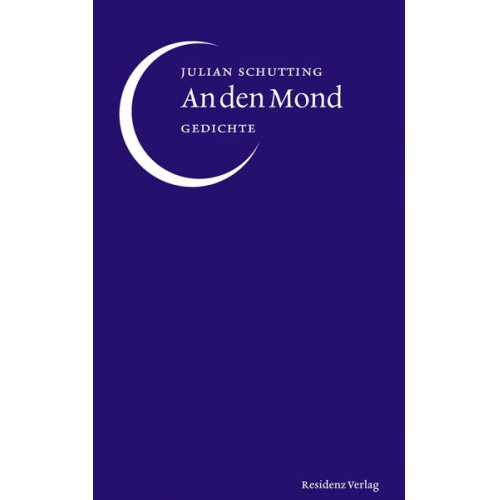 Julian Schutting - An den Mond