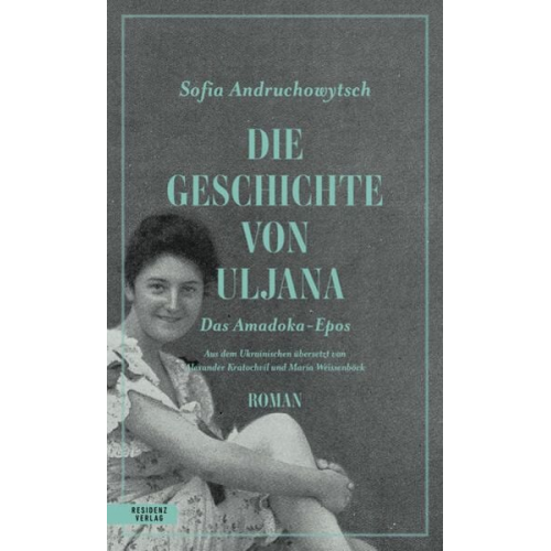 Sofia Andruchowytsch - Die Geschichte von Uljana