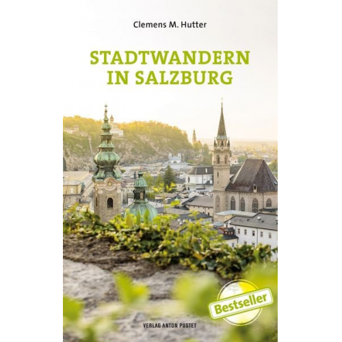 Clemens M. Hutter - Stadtwandern in Salzburg