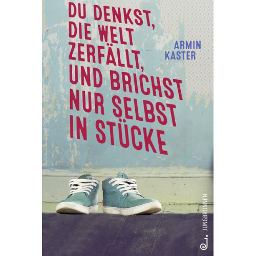 Armin Kaster - Du denkst, die Welt zerfällt, und brichst nur selbst in Stücke