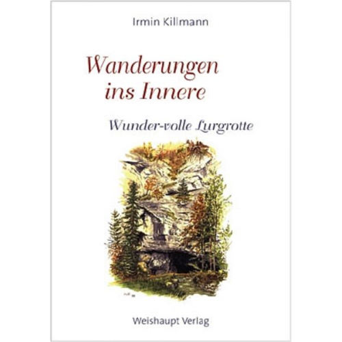 Irmin Killmann - Wanderungen ins Innere