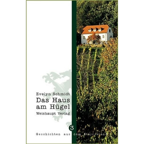 Evelyn Schmidt - Das Haus am Hügel