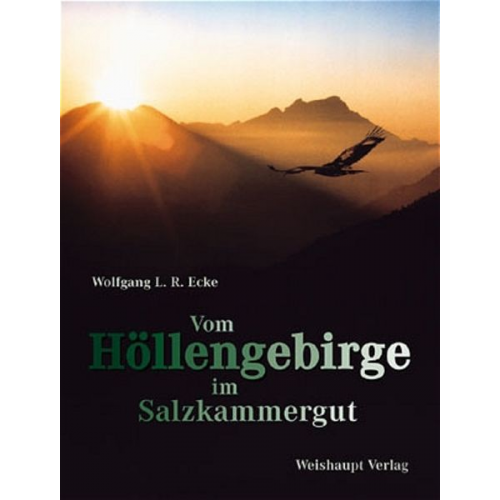 Wolfgang L. Ecke - Vom Höllengebirge im Salzkammergut