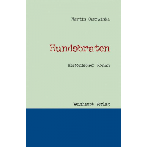 Martin Czerwinka - Hundsbraten