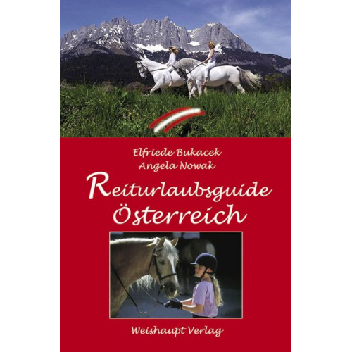 Elfriede Bukacek Angela Nowak - Reiturlaubs-Guide Österreich