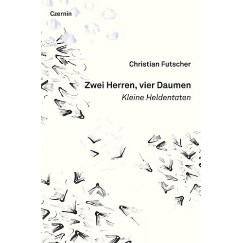 Christian Futscher - Zwei Herren, vier Daumen