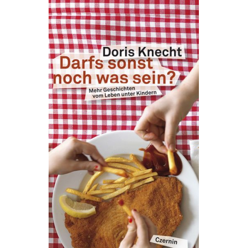 Doris Knecht - Darfs sonst noch was sein?