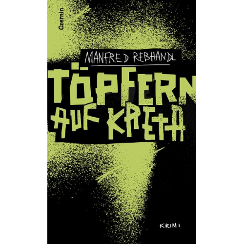 Manfred Rebhandl - Töpfern auf Kreta